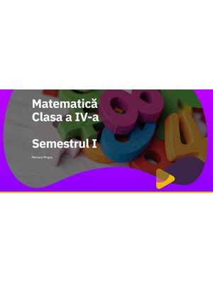 EduDigital ACCES INDIVIDUAL. Clasa a IV-a - Matematică