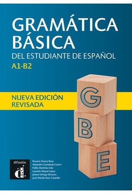 Gramática básica del estudiante de español A1-B2  - Nueva edición revisada