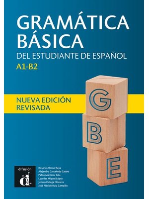 Gramática básica del estudiante de español A1-B2  - Nueva edición revisada