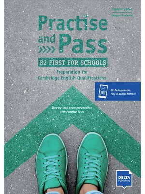 Practise and Pass B2 First for Schools, Student's Book + Delta Augmented + Online Activities
