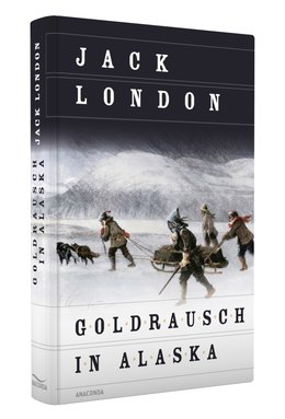 Goldrausch in Alaska