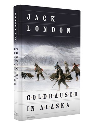 Goldrausch in Alaska