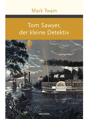 Tom Sawyer, der kleine Detektiv