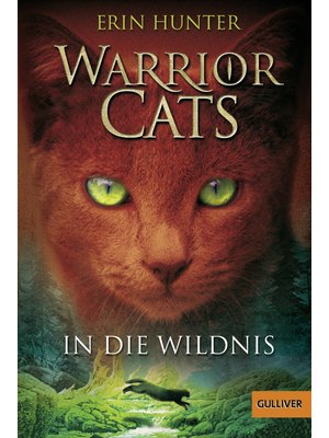 Warrior Cats - In die Wildnis Warrior Cats - In die Wildnis