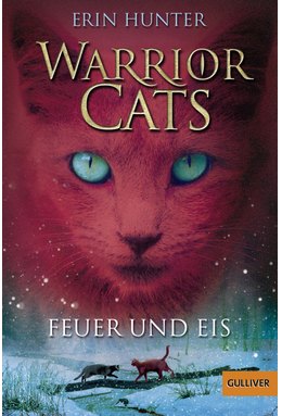 Warrior Cats - Feuer und Eis