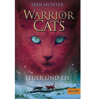 Warrior Cats - Feuer und Eis