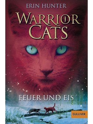 Warrior Cats - Feuer und Eis