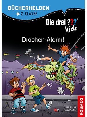 Die drei ??? Kids, Drachen-Alarm! Die drei ??? Kids, Drachen-Alarm!