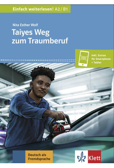Taiyes Weg zum Traumberuf, Buch + online Taiyes Weg zum Traumberuf, Buch + online