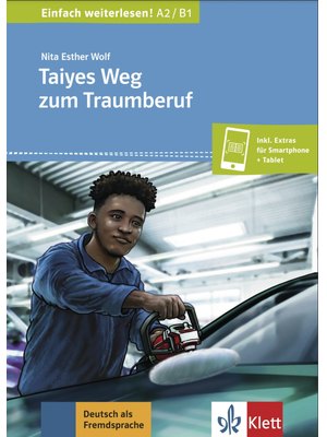 Taiyes Weg zum Traumberuf, Buch + online