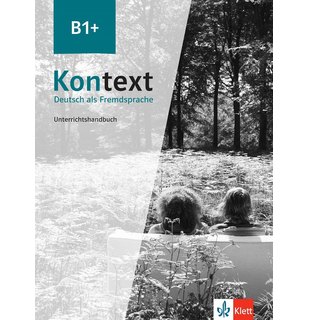 Kontext B1+, Unterrichtshandbuch