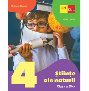 Științe ale naturii. Clasa a IV-a