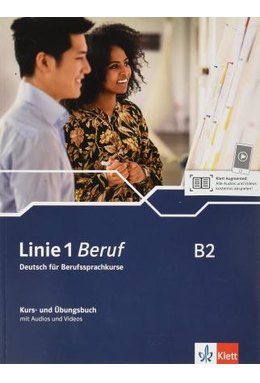Linie 1 Beruf B2, Kurs- und Übungsbuch mit Audios und Videos