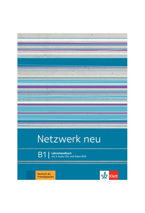 Netzwerk neu B1, Lehrerhandbuch mit 4 Audio-CDs und Video-DVD