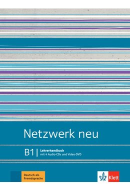 Netzwerk neu B1, Lehrerhandbuch mit 4 Audio-CDs und Video-DVD