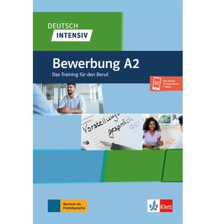 Deutsch intensiv, Bewerbung A2 Das Training für den Beruf. Buch + Onlineangebot