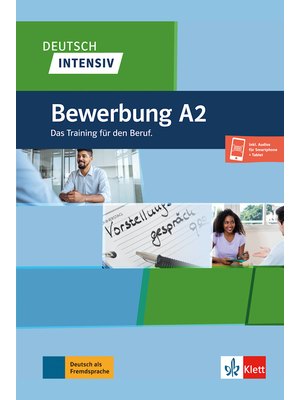 Deutsch intensiv, Bewerbung A2 Das Training für den Beruf. Buch + Onlineangebot
