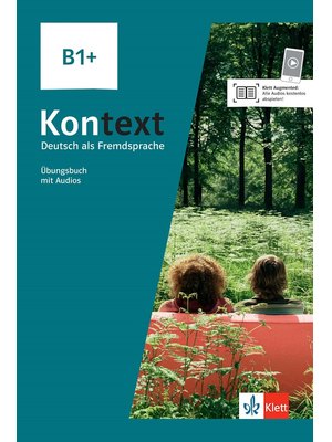 Kontext B1+. Übungsbuch mit Audios