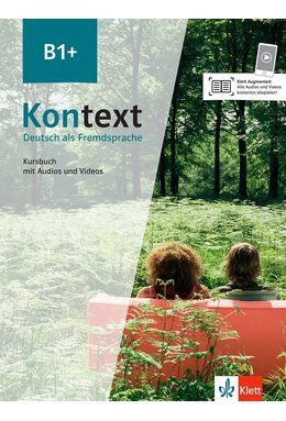 Kontext B1+. Kursbuch mit Audios/Videos