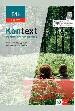 Kontext B1+ express. Kurs- und Übungsbuch mit Audios/Videos