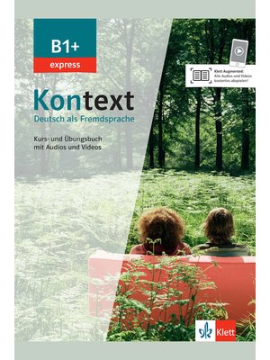 Kontext B1+ express. Kurs- und Übungsbuch mit Audios/Videos