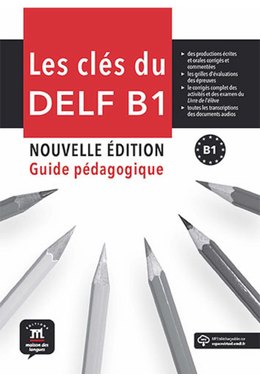 Les clés du DELF B1 Nouvelle édition – Guide pédagogique