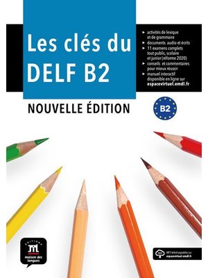 Les clés du DELF B2 Nouvelle édition – Livre de l’élève + MP3