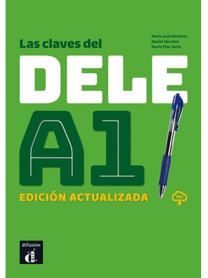 Las claves del DELE A1. Edición actualizada