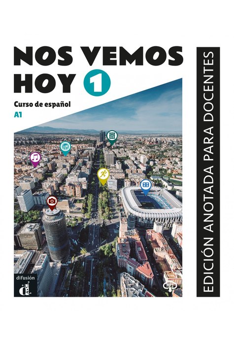 Nos vemos hoy 1 – Edición anotada para docentes