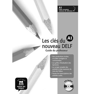 Les clés du nouveau DELF A1 – Guide pédagogique + CD audio