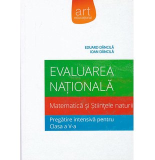 Evaluarea națională.  MATEMATICĂ și Științele naturii. Pregătire intensivă în clasa a V-a.