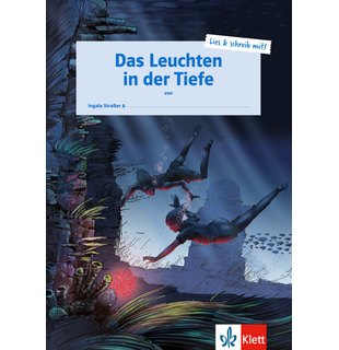 Das Leuchten in der Tiefe