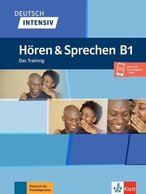 Deutsch intensiv Hören & Sprechen B1 Deutsch intensiv Hören & Sprechen B1