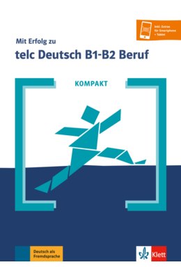 KOMPAKT Mit Erfolg zu telc Deutsch B1-B2 Beruf