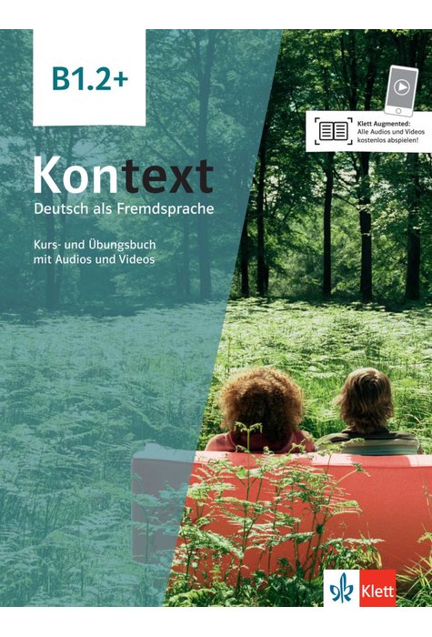 Kontext B1.2+, Kurs- und Übungsbuch mit Audios und Videos