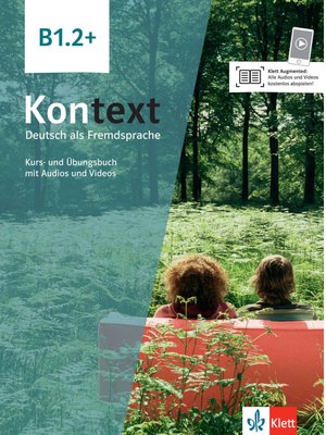 Kontext B1.2+, Kurs- und Übungsbuch mit Audios und Videos