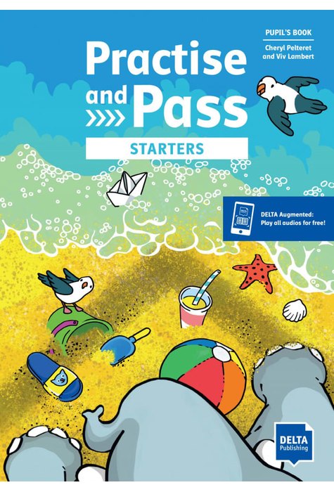 Practise and Pass Starters, Pupil's Book + Augmented