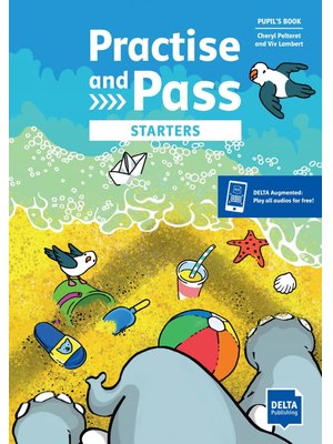 Practise and Pass Starters, Pupil's Book + Augmented