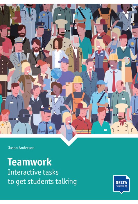 Teamwork, Interactive tasks to get students talking, Book with photocopiable activites