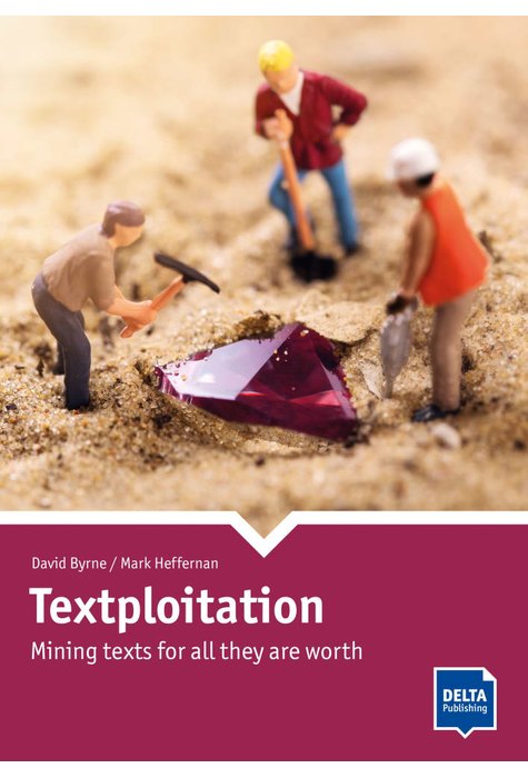 Textploitation, Mining texts for all they are worth, Book with photocopiable and online activities