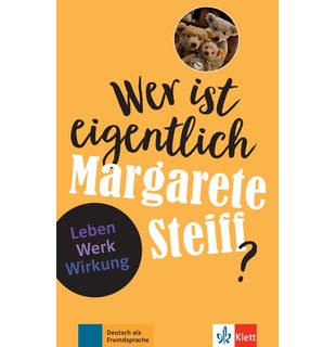 Wer ist eigentlich Margarete Steiff?