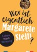 Wer ist eigentlich Margarete Steiff?