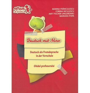 Clasa pregătitoare. LIMBA GERMANĂ. Deutsch mit Nino. (Ghidul profesorului)