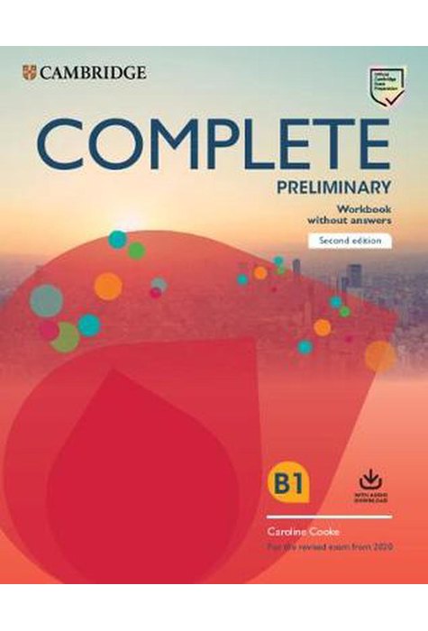 Complete Preliminary Workbook without Answers with Audio Download For the Revised Exam from 2020 2nd Edition Complete Preliminary Workbook without Answers with Audio Download For the Revised Exam from 2020 2nd Edition