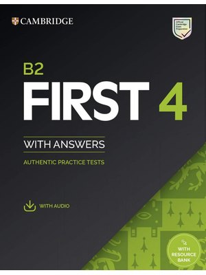 B2 First 4 Student's Book with Answers with Audio with Resource Bank Authentic Practice Tests