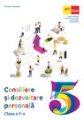 Consiliere și dezvoltare personală. Clasa a V-a