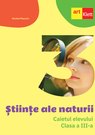 Științe ale naturii. Caietul elevului. Clasa a III-a