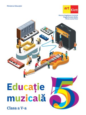 Educație muzicală. Manual pentru clasa a V-a