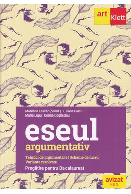 Bacalaureat. ESEUL ARGUMENTATIV. Pregătire pentru examen