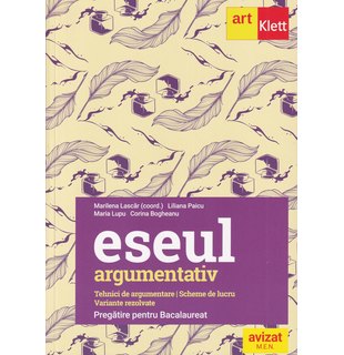 Bacalaureat. ESEUL ARGUMENTATIV. Pregătire pentru examen